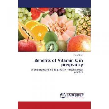 Benefits of Vitamin C in pregnancy: A gold standard in Sub-Saharan African clinical practice