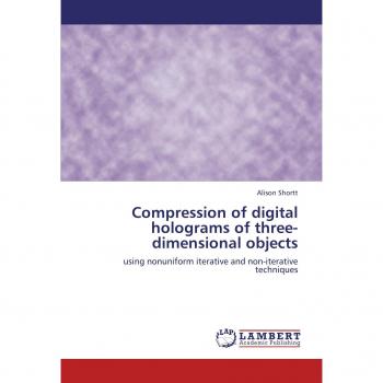 Compression of digital holograms of three-dimensional objects: using nonuniform iterative and non-iterative techniques