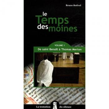 Le temps des moines