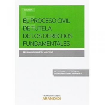 El proceso civil de tutela de los derechos fundamentales