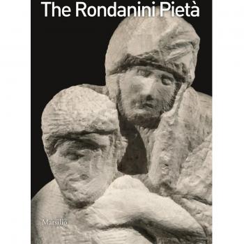 The Pietà Rondanini. Ediz. illustrata