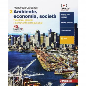 Ambiente, economia, società. Per le Scuole superiori. Con e-book: 2