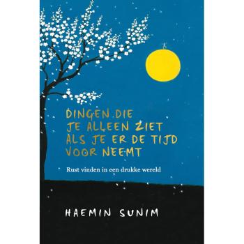 Dingen die je alleen ziet als je er de tijd voor neemt