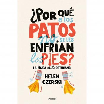¿POR QUÉ A LOS PATOS NO SE LES ENFRÍAN LOS PIES?