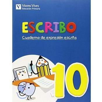 Escribo. Cuaderno Expresion Escrita 10 (Tapa blanda).