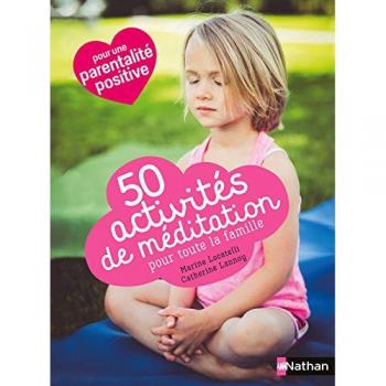 50 activités de méditation pour toute la famille