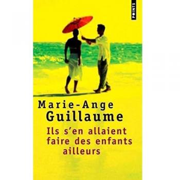 Ils s'en allaient faire des enfants ailleurs