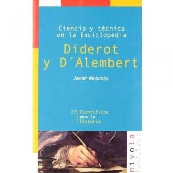 Ciencia y técnica en la Enciclopedia. DIDEROT y D'ALEMBERT