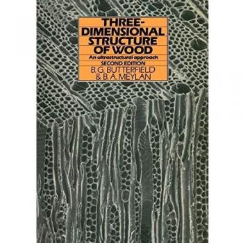 Butterfield, B.: Three-dimensional structure of wood