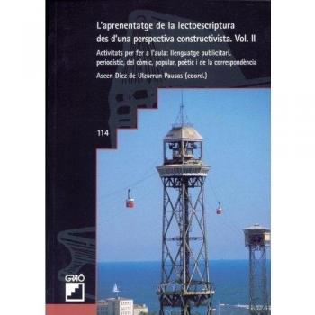 L'aprenentatge de la lectoescriptura des d'una perspectiva constructivista. Vol. Ii