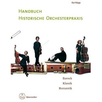 Handbuch historische Orchesterpraxis: Barock