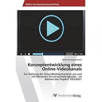 Perowanowitsch, Merlin: Konzeptentwicklung eines Online-Videokanals