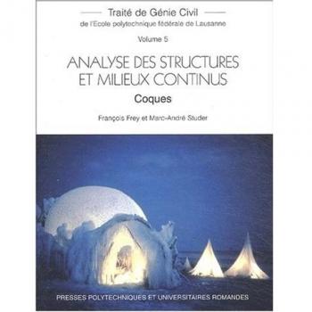 Traité de Génie Civil, volume 5 : Analyse des structures et milieux continus : Coques