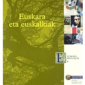 Euskara Eta Euskalkiak (Euskara Mintzagai)