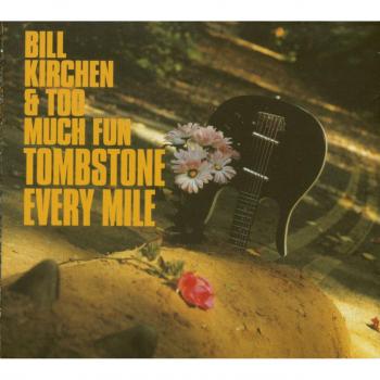 Bill Kirchen & Too Much Fun