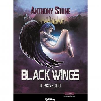 Black wings. Il risveglio