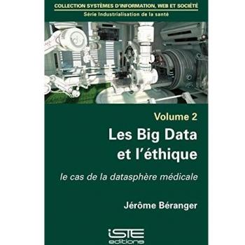 Les Big Data Et L'Éthique , Le Cas De La Datasphère Médicale