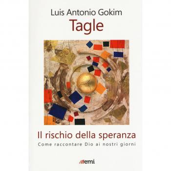 Il rischio della speranza. Come raccontare Dio ai nostri giorni