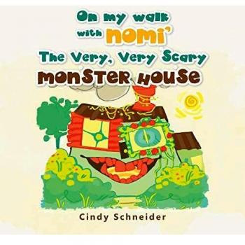 On My Walk with Nomi' the Very, Very Scary Monster House