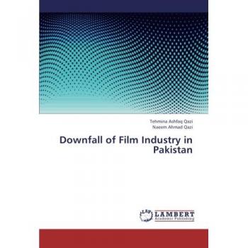 Downfall of Film Industry in Pakistan
