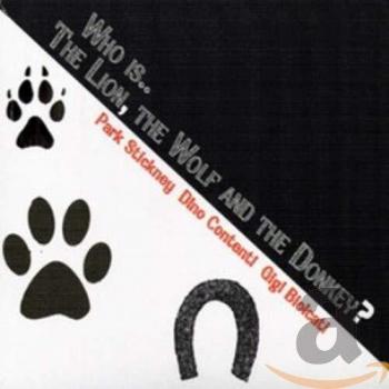 Who Is... The Lion The Wolf And The Donkey?