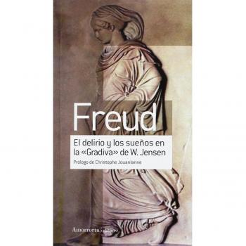 El delirio y los sueños en la 'gradiva'de W. Jens (Tapa blanda).