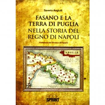 Fasano e la terra di Puglia nella storia del Regno di Napoli
