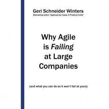 Why Agile is Failing at Large Companies: