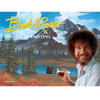 Bob Ross The Joy of Painting by Bob Ross