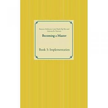 Becoming a Master: Book 3: Implementation