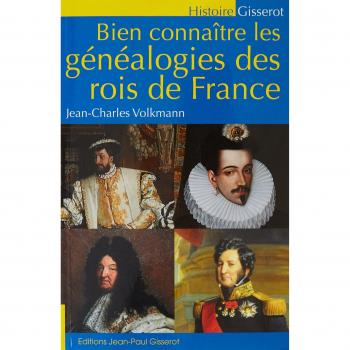 Bien connaître les généalogies des rois de France