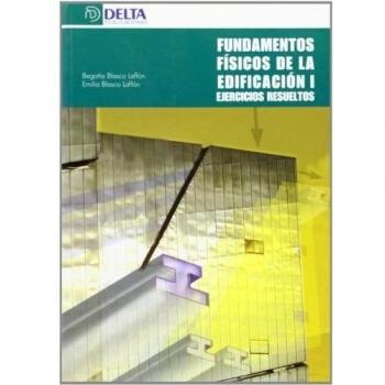 Fundamentos físicos de la edificación: ejercicios resueltos