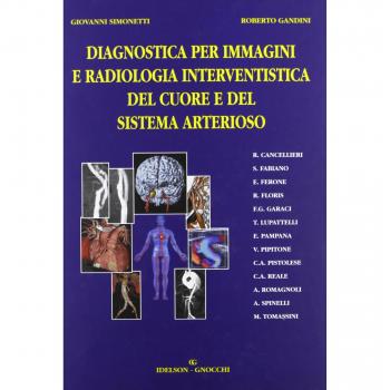 Diagnostica per immagini e radiologia interventistica del cuore e del sistema arterioso