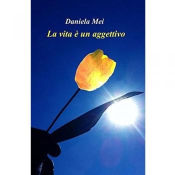 La vita è un aggettivo