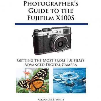 Photographer's Guide to the Fujifilm X100S