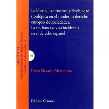 La libertad contractual y flexibilidad tipologica en el moderno derecho europeo