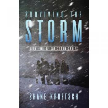 Surviving the Storm: Book Two of the Storm Series