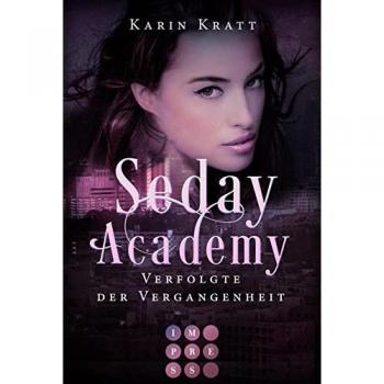 Kratt, Karin: Verfolgte der Vergangenheit (Seday Academy 8)