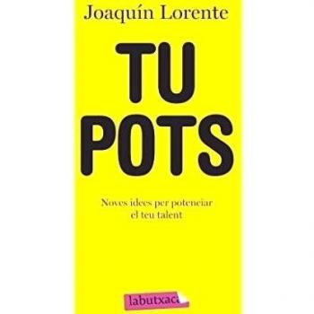 Tu pots: Noves idees per potenciar el teu talent (Bolsillo) (Tapa blanda).