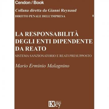 La responsabilità degli enti dipende da reato. Sistema sazionatorio e rati presupposto