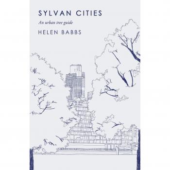 Sylvan Cities: An Urban Tree Guide by Helen Babbs (English) Hardcover Book