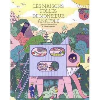 Les maisons folles de monsieur Anatole