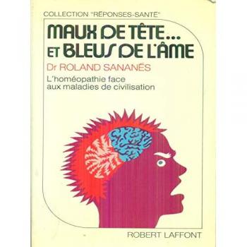 Maux de tête. . .  et bleus de l'âme