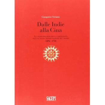 Dalle Indie alla Cina. Le trasformazioni della cartografia per una nuova raffigurazione del mondo 1492-1735