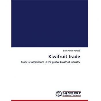 Kiwifruit trade: Trade-related issues in the global kiwifruit industry