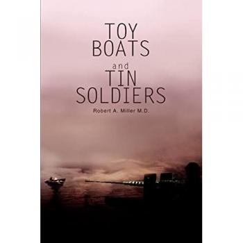 Miller M. D., Robert A.: Toy Boats and Tin Soldiers