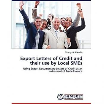 Export Letters of Credit and their use by Local SMEs: Using Export Documentary Letters of Credit as an Instrument of Trade Finance