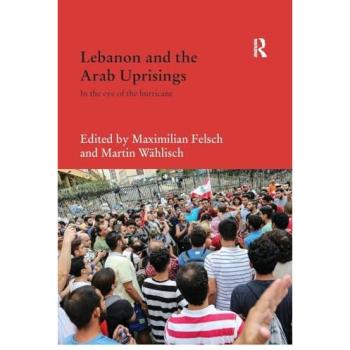Lebanon and the Arab Uprisings