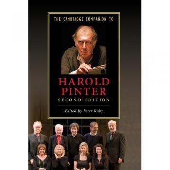 The Cambridge Companion to Harold Pinter, Cambridge Companions to Literature