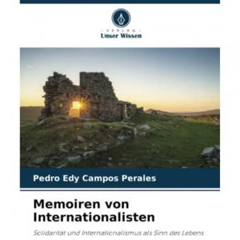 Campos Perales, Pedro Edy: Memoiren von Internationalisten